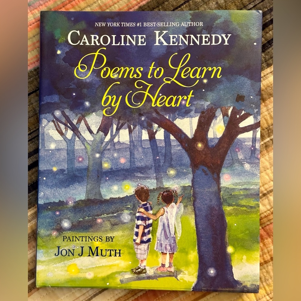 Poems to Learn by Heart | Caroline Kennedy |Collection of Poems that speak to us